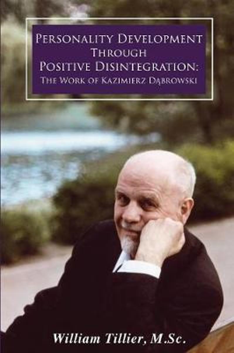 Personality development through positive disintegration: the work of Kazimierz Dabrowski